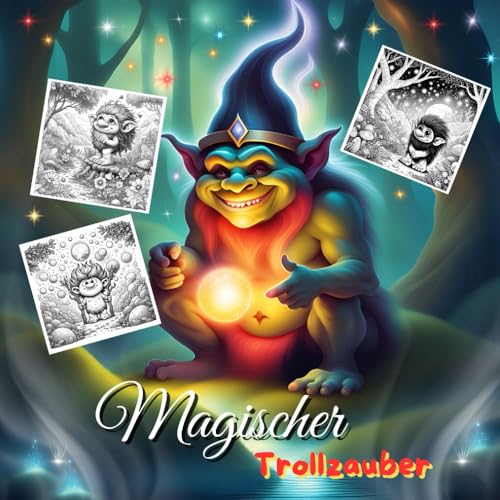 Malbuch - " Magische Trollzauber Welt " Malbuch - " Magische Trollzauber Welt "
