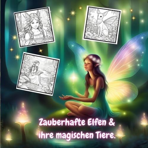 Malbuch für Groß und Klein " Zauberhafte Elfen und ihre magischen Tiere " (Magische Feenwelten und Trollzauber, Band 1) Malbuch für Groß und Klein " Zauberhafte Elfen und ihre magischen Tiere " (Magische Feenwelten und Trollzauber, Band 1) von Independently published