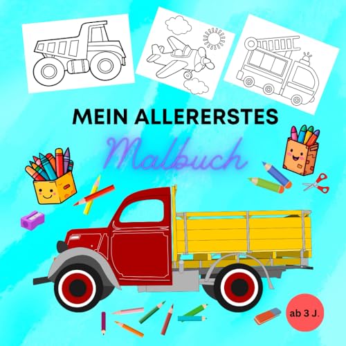 Mein allererstes Malbuch - Malspass für die ganz kleinen ab 3 Jahre Mein allererstes Malbuch - Malspass für die ganz kleinen ab 3 Jahre von Independently published