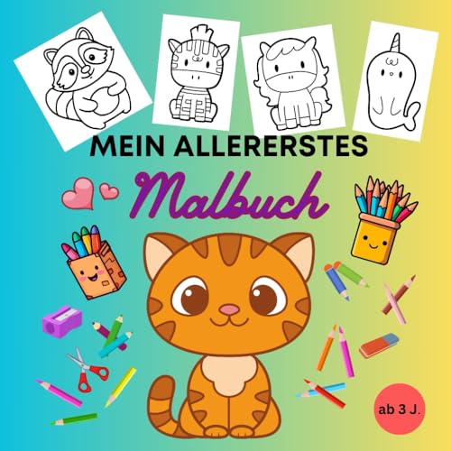Mein allererstes Malbuch - " Tiere " - für die Kleinsten Künstler ab 3 Jahre