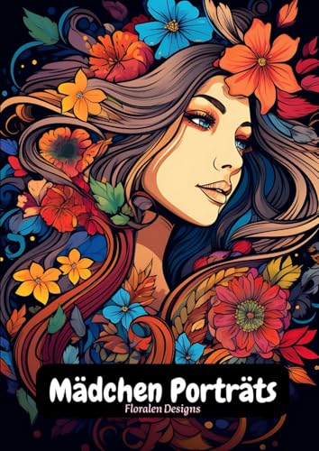 für begeisterte Mal Fans / Mädchen-Porträt-Malbuch (Mädchen Porträts, Band 2) für begeisterte Mal Fans / Mädchen-Porträt-Malbuch (Mädchen Porträts, Band 2) von Independently published