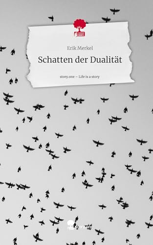 Schatten der Dualität. Life is a Story - story.one von story.one publishing