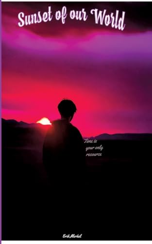 Sunset of our world: Nikolai Klassen´ s last Memoire von tredition