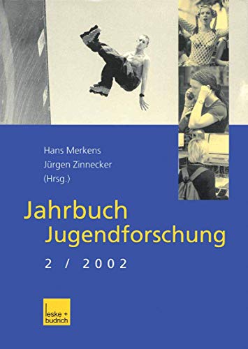 Jahrbuch Jugendforschung: 2. Ausgabe 2002 von VS Verlag für Sozialwissenschaften
