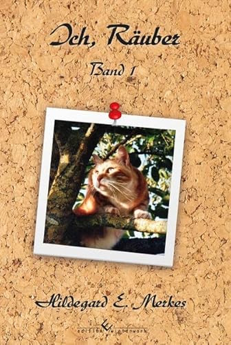 Ich, Räuber: Band 1