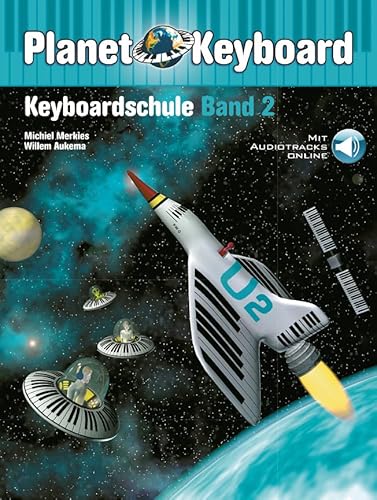Planet Keyboard 2: Keyboardschule Band 2. Book + Audio-Online von HAL LEONARD