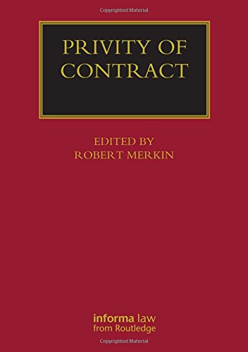 Privity of Contract: The Impact of the Contracts, Rights of Third Party Acts (Lloyd's Commercial Law Library) von Informa Law