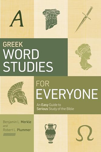 Greek Word Studies for Everyone: An Easy Guide to Serious Study of the Bible von LifeWay Christian Resources