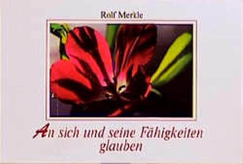 An sich und seine Fähigkeiten glauben: Postkartenbuch: Spruchkarten von PAL - Verlagsgesellschaft mbH