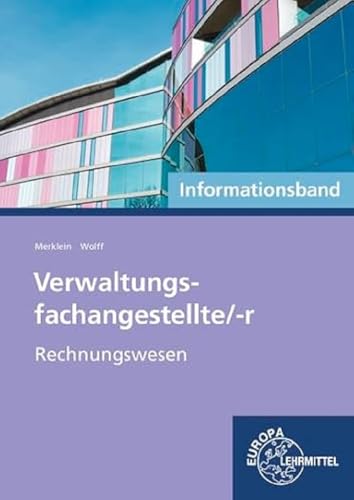 Verwaltungsfachangestellte/-r - Rechnungswesen: Informationsband von Europa-Lehrmittel