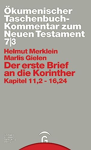 Der erste Brief an die Korinther: Kapitel 11,2-16,24 (Ökumenischer Taschenbuchkommentar zum Neuen Testament (ÖTK))