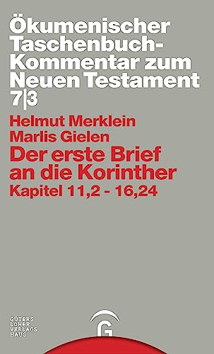 Der erste Brief an die Korinther: Kapitel 11,2-16,24 (Ökumenischer Taschenbuchkommentar zum Neuen Testament (ÖTK))