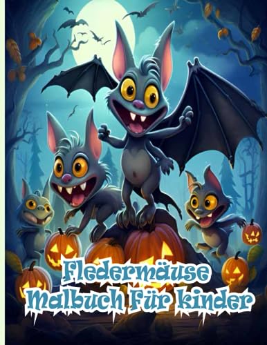Fledermäuse Malbuch Für kinder: Gruseliges Halloween-Ausmalvergnügen mit faszinierenden Fledermausmotiven für junge Künstler. von Independently published
