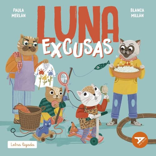Luna Excusas (Ala Delta - Serie Naranja, Band 10) von Editorial Luis Vives (Edelvives)
