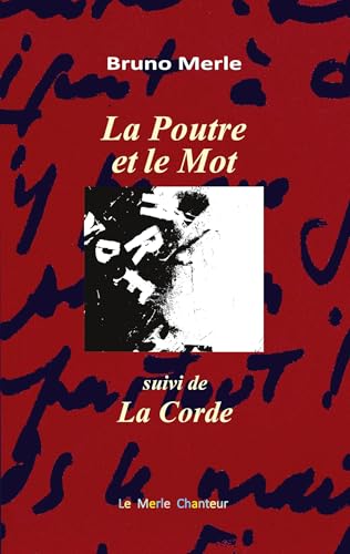 La Poutre et le Mot: suivi de la Corde von BoD – Books on Demand – Frankreich