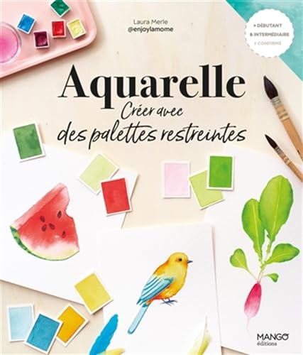 Aquarelle : créer avec des palettes restreintes von MANGO