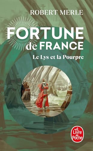 Fortune de France, tome 10 : Le Lys et la pourpre (Ldp Litterature)
