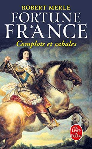 Fortune de France, tome 12 : Complots Et Cabales: Roman. (Ldp Litterature)
