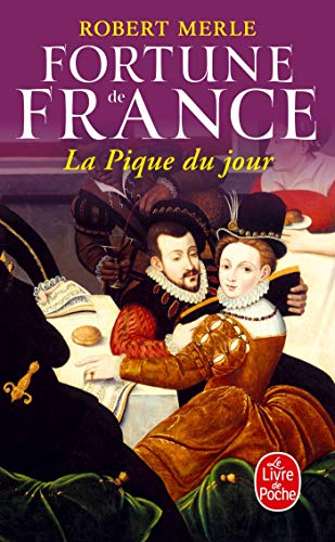 Fortune de France, tome 6 : La Pique du jour (Ldp Litterature)