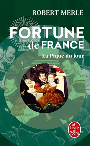 Fortune de France, tome 6 : La Pique du jour (Ldp Litterature)