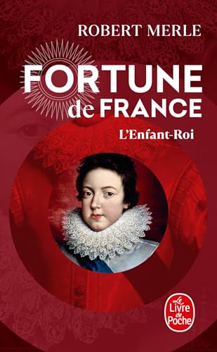 Fortune de France, tome 8 : L'Enfant Roi (Ldp Litterature) von Livre de Poche