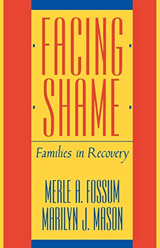 Facing Shame: Families In Recovery von W. W. Norton & Company