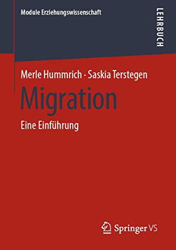Migration: Eine Einführung (Module Erziehungswissenschaft, Band 4) von Springer VS