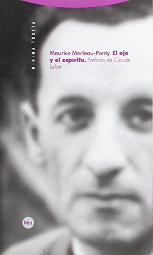 El ojo y el espíritu (Minima Trotta) von Editorial Trotta, S.A.