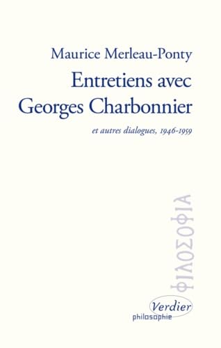 Entretiens avec Georges Charbonnier: et autres dialogues, 1946-1959 Entretiens avec Georges Charbonnier: et autres dialogues, 1946-1959 von VERDIER