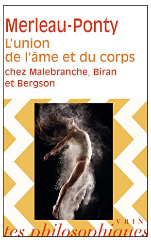 FRE-LUNION DE LAME ET DU CORPS (Bibliotheque Des Textes Philosophiques)