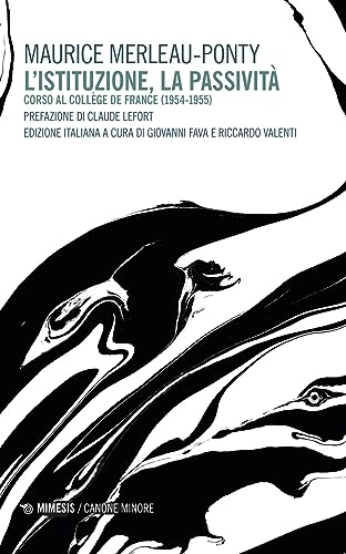 L'istituzione, la passività (Canone minore) von Mimesis