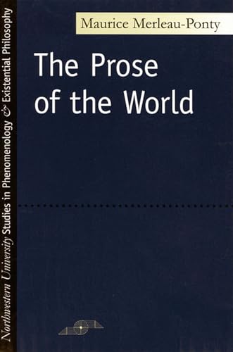 Prose of the World (Studies in Phenomenology and Existential Philosophy)