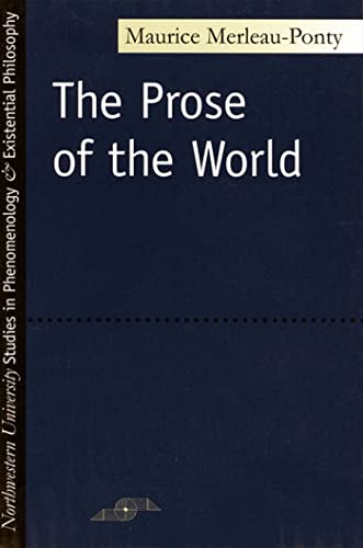 Prose of the World (Studies in Phenomenology and Existential Philosophy) von Northwestern