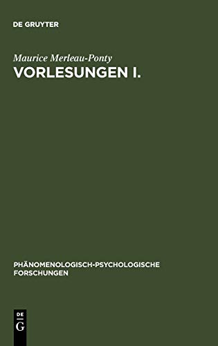 Vorlesungen I: Schrift für die Kandidatur am Collège de France. Lob der Philosophie. Vorlesungszusammenfassungen (Collège de France 1952-1960). Die ... Forschungen, 9, Band 9) von de Gruyter