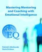 Mastering Mentoring and Coaching with NLP: Increase Your Job EQ