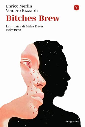 Bitches brew. La musica di di Miles Davis 1967-1970 (La cultura)