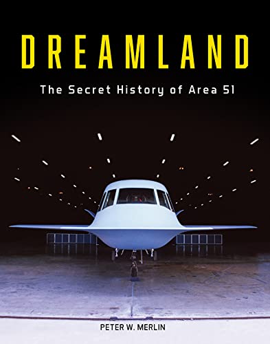 Dreamland: The Secret History of Area 51 von Schiffer Publishing Ltd