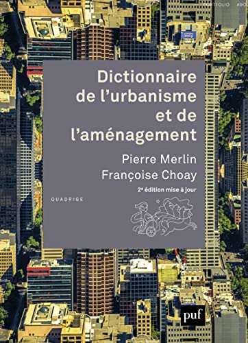 Dictionnaire de l'urbanisme, de l'aménagement, du logement et de l'environnement von PUF