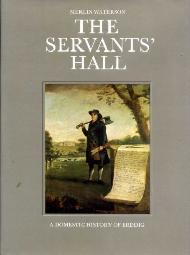Servants' Hall: Domestic History of Erddig von Routledge & Kegan Paul PLC