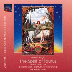The Spirit of Taurus, 1 CD-Audio: Musik für den Stier. Beharrlichkeit, Schönheit, Verwirklichung. ca. 31 Min. The Spirit of Taurus, 1 CD-Audio: Musik für den Stier. Beharrlichkeit, Schönheit, Verwirklichung. ca. 31 Min. von Windpferd