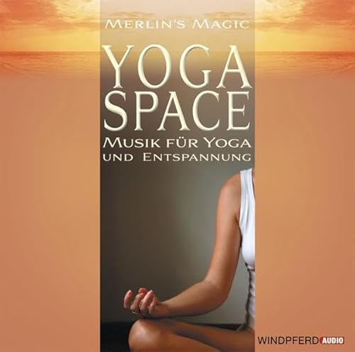 Yoga Space: Musik für Yoga und Entspannung