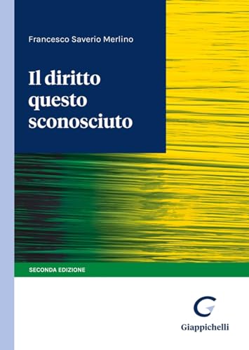 Il diritto questo sconosciuto von Giappichelli