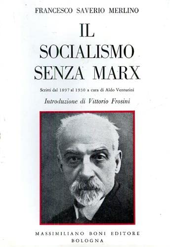 Il socialismo senza Marx (I libri di Massimiliano Boni)