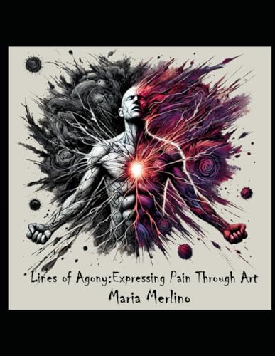 Lines of Agony: Expressing Pain Through Art: Shades of Sorrow: A Coloring Journey Through Pain von Independently published