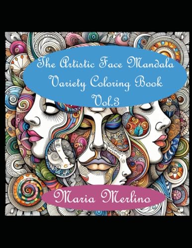 The Artistic Face Mandala Variety Coloring Book The Artistic Face Mandala Variety Coloring Book