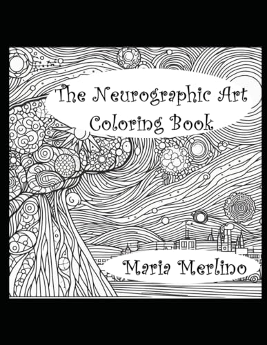 The Neurographic Art Coloring Book The Neurographic Art Coloring Book