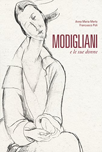 Modigliani e le sue donne von 24 Ore Cultura