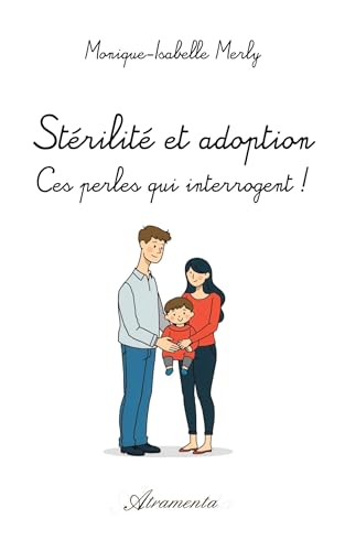 Stérilité et adoption : Ces perles qui interrogent ! von ATRAMENTA