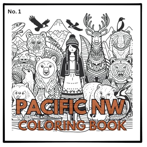 PACIFIC NW: Coloring Book (Pacific Northwest Coloring Books, San Juan Islands, WA, Band 1) von Independently published