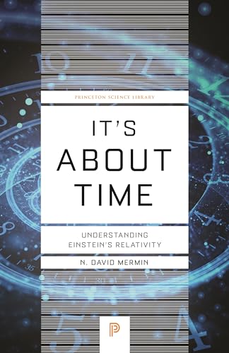 It's About Time - Understanding Einstein's Relativity (Princeton Science Library)